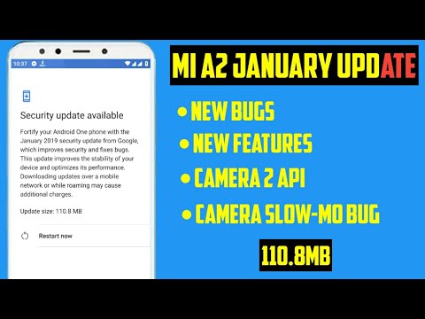 MI A2 GOT JANUARY SECURITY PATCH | CAMERA 2 API | BUG FIXES | DONT UPDATE BEFORE WATCHING