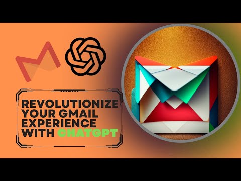 Revolutionize Your #gmail Experience with #ChatGPT: The #AI-Powered Assistant You Need!
