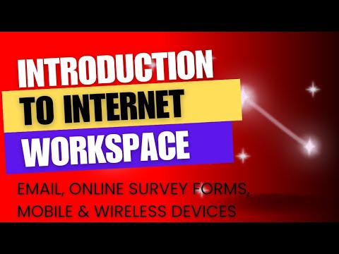 Introduction to internet workspace | E-mail and online survey forms | Mobile &amp; wireless devices |