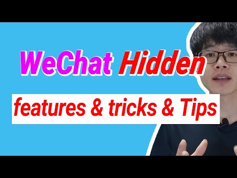 27 WeChat hidden features &amp; tips &amp; tricks you&#039;d never know