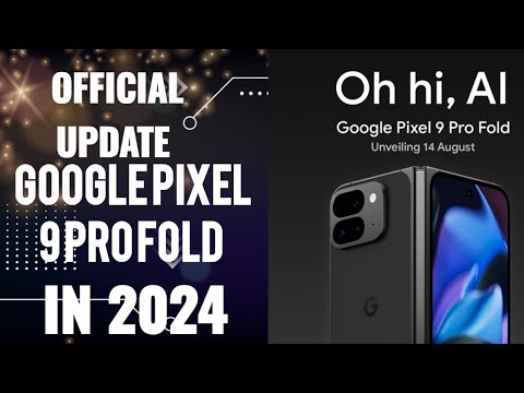 Google Pixel 9 Pro FoldSmartphone Gets Official🔥 upcoming phone in 2024#tech Google pixel 9 pro fold