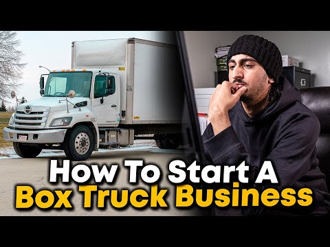 How To Start A Box Truck Business | Step-By-Step Guide