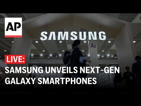 LIVE: Samsung unveils next-gen Galaxy smartphones