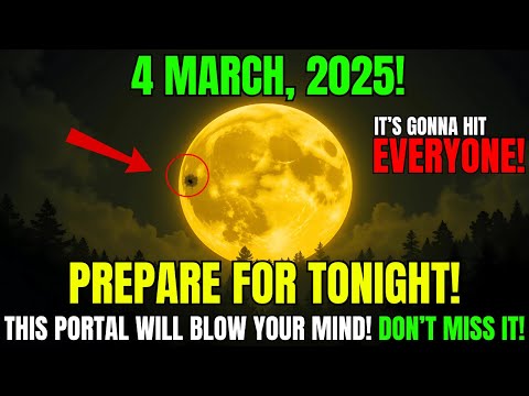 🚨3/3 PORTAL: MUST Know BEFORE Tomorrow!🌕A Rare Spiritual Portal You Can&#039;t Miss!🌟MARCH 5, 2025!