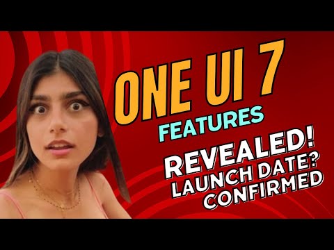 Breaking News| One UI 7 Features Revealed| Launch Date Confirmed