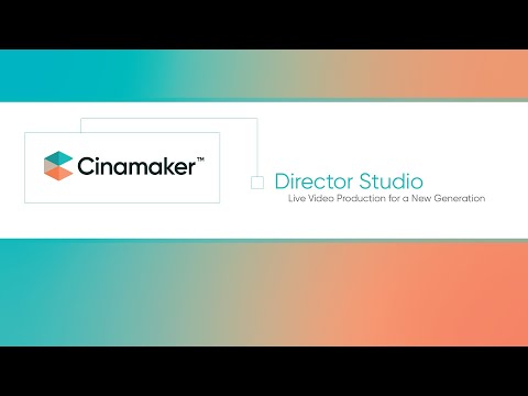 Cinamaker Director Studio | SuperPowers for your Live Streams and Meetings