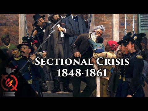 Sectional Crisis : Fighting Slavery&#039;s Expansion, 1848-1861 | US History Lecture