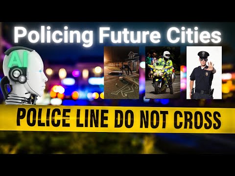 AI Transforming the Future of Policing in Cities