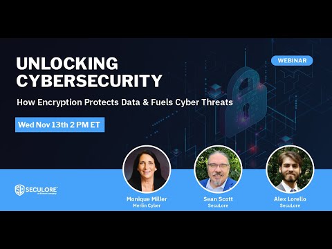 [Webinar] Unlocking Cybersecurity Threats: How Encryption Protects Data and Fuels Cyber Threats