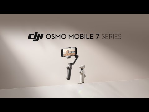 Meet DJI Osmo Mobile 7 Series: Flagship Intelligent Tracking Phone Gimbals