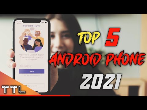 Best 5 Android Phones You Can Buy In 2021.