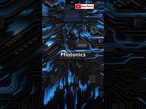 Photonics: The Future of Lightning Fast Computing!