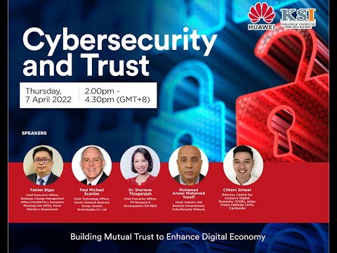 Huawei KSI Cybersecruity &amp; Trust Webinar